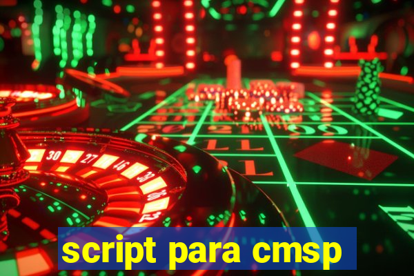 script para cmsp